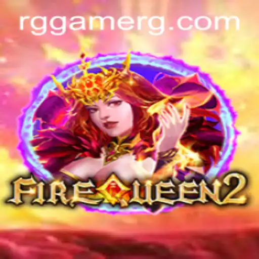 Unveiling FireQueen2: The Latest Excitement in RG Game World