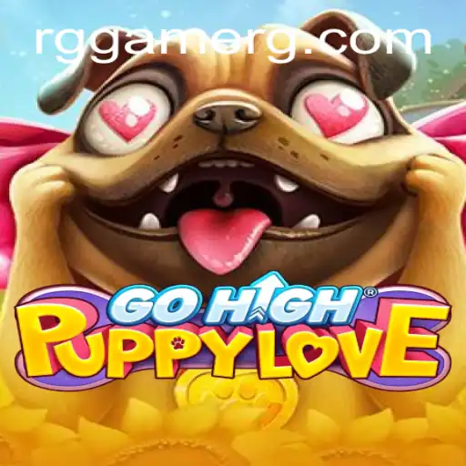 GoHighPuppyLove: A New Adventure in RG Gaming